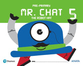 MR CHAT THE ROBOT HAT 5AÑOS EI 17 | AA,VV | 9788469829585 (Anaya Texto)